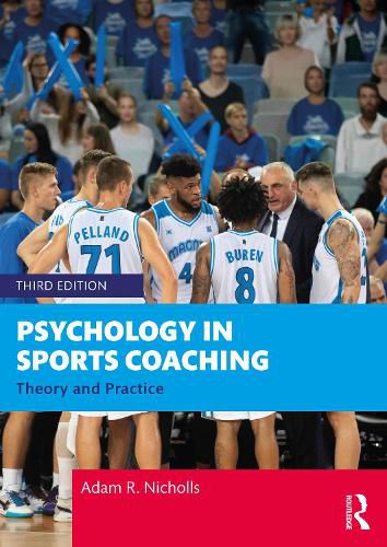 Psychology in Sports Coaching: Theory and Practice