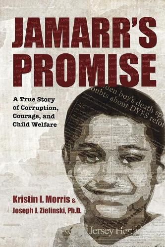 Cover image for Jamarr's Promise: A True Story of Corruption, Courage, and Child Welfare