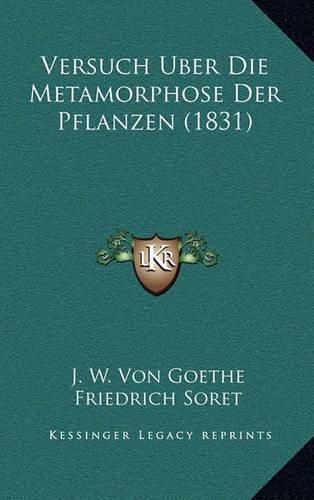 Versuch Uber Die Metamorphose Der Pflanzen (1831)