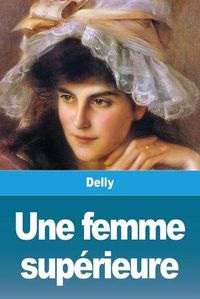 Cover image for Une femme superieure