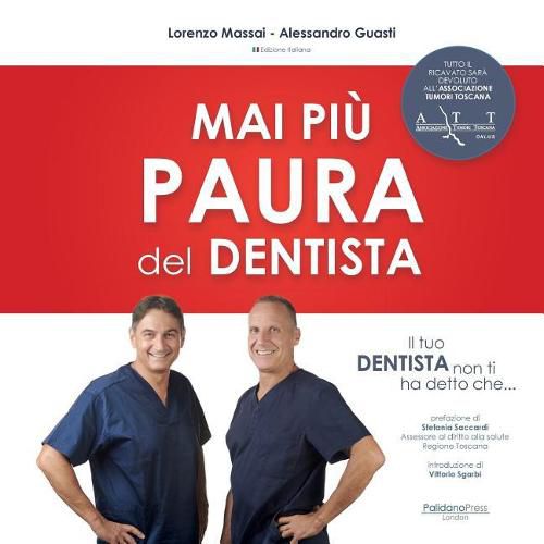 Cover image for Il tuo dentista non ti ha detto che ...: Mai piu' paura del dentista