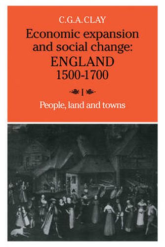 Cover image for Economic Expansion and Social Change: Volume 1: England 1500-1700