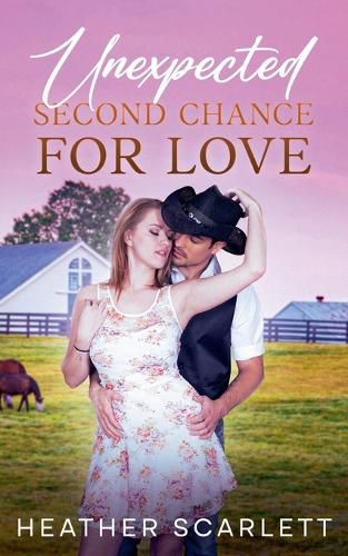 Cover image for Unexpected Second Chance For Love