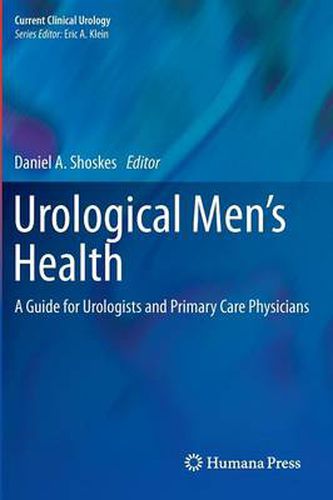 Cover image for Urological Men's Health: A Guide for Urologists and Primary Care Physicians