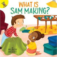 Cover image for What Is Sam Making?