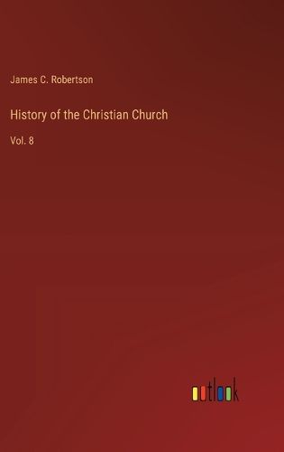 History of the Christian Church