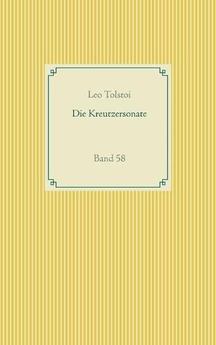 Die Kreutzersonate: Band 58