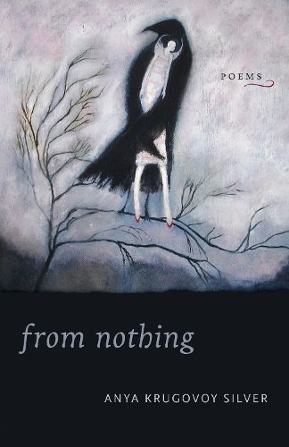 Cover image for From Nothing: Poems