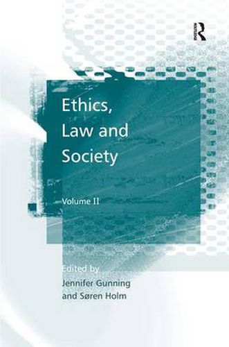 Cover image for Ethics, Law and Society: Volume II