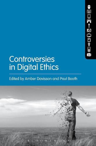 Controversies in Digital Ethics