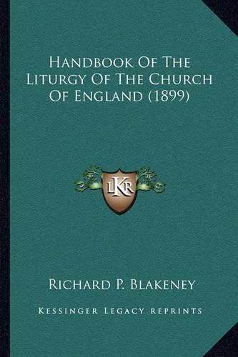 Handbook of the Liturgy of the Church of England (1899)