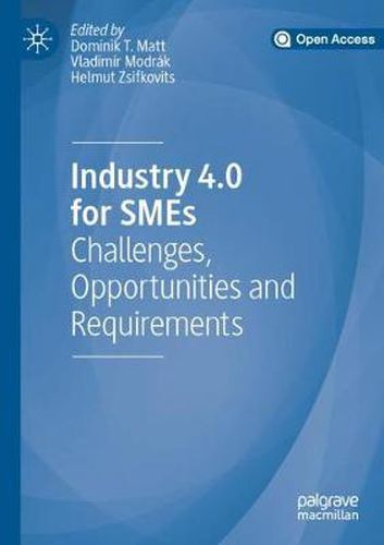 Cover image for Industry 4.0 for SMEs: Challenges, Opportunities and Requirements