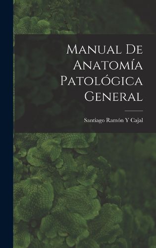 Cover image for Manual De Anatomia Patologica General