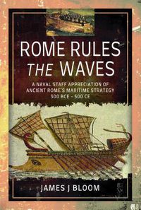 Cover image for Rome Rules the Waves