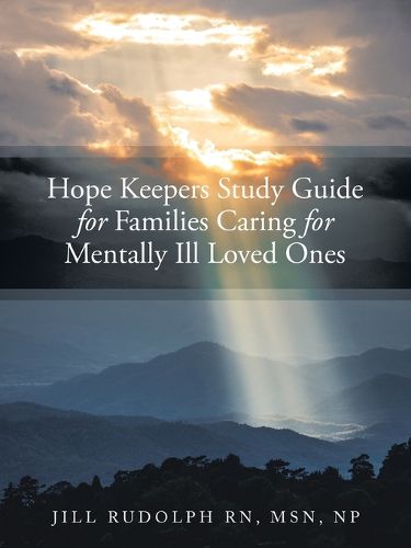 Cover image for Hope Keepers Study Guide for Families Caring for Mentally Ill Loved Ones