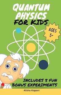 Cover image for Quantum Physics for Kids