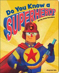 Cover image for Do You Know a Superhero?