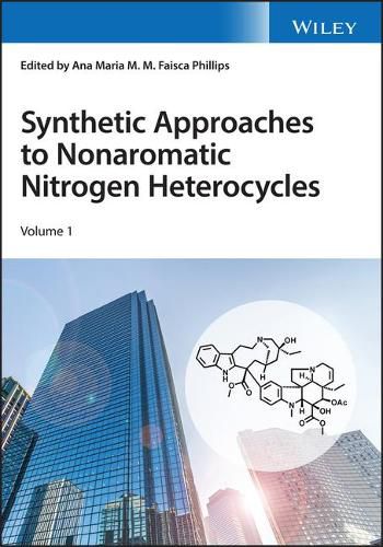 Cover image for Synthetic Approaches to Nonaromatic Nitrogen Heterocycles, 2 Volume Set