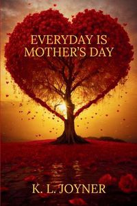 Cover image for Everyday Is Mother's Day