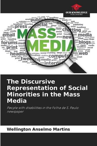 Cover image for The Discursive Representation of Social Minorities in the Mass Media