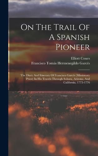 On The Trail Of A Spanish Pioneer