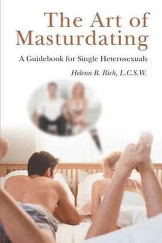 Cover image for The Art of Masturdating: A Guidebook for Single Heterosexuals