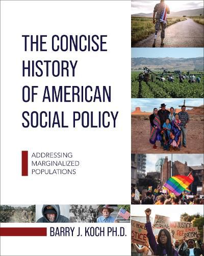 The Concise History of American Social Policy