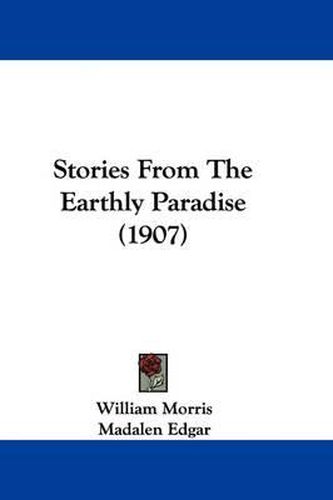 Cover image for Stories from the Earthly Paradise (1907)