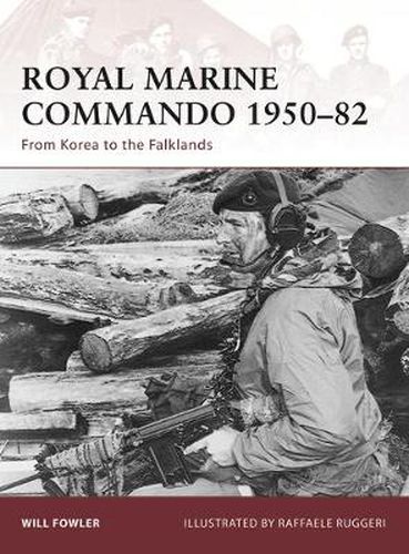 Cover image for Royal Marine Commando 1950-82: From Korea to the Falklands