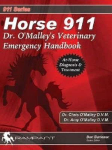 Cover image for Horse 911: Dr. O'Malley's Veterinary Emergency Handbook