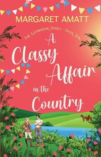 Cover image for A Classy Affair in the Country