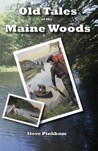 Cover image for Old Tales of the Maine Woods