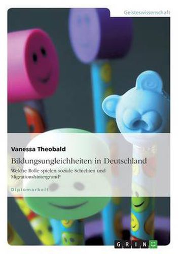 Cover image for Bildungsungleichheiten in Deutschland: Welche Rolle spielen soziale Schichten und Migrationshintergrund?