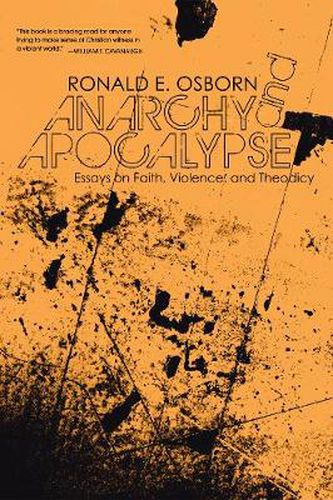 Cover image for Anarchy and Apocalypse: Essays on Faith, Violence, and Theodicy