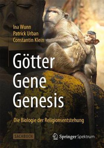 Cover image for Goetter - Gene - Genesis: Die Biologie der Religionsentstehung