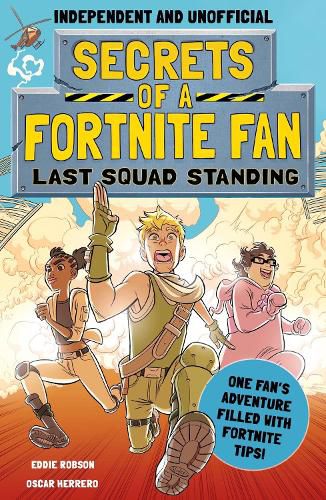 Cover image for Secrets of a Fortnite Fan 2: Last Squad Standing (Independent & Unofficial)