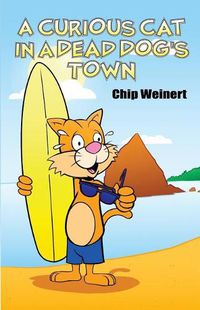 Cover image for A Curious Cat in a Dead Dog's Town