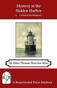 Cover image for Mystery at the Hidden Harbor: An Ethel Thomas Detective Story