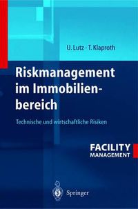 Cover image for Riskmanagement Im Immobilienbereich: Technische Und Wirtschaftliche Risiken