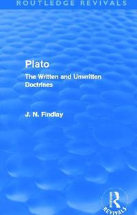 Cover image for Plato (Routledge Revivals): Plato: The Written and Unwritten Doctrines