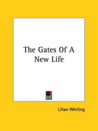 Cover image for The Gates of a New Life