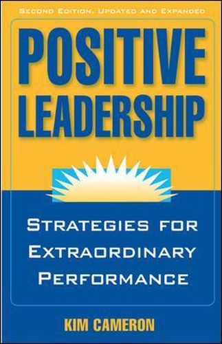 Cover image for Positive Leadership: Strategies for Extraordinary Performance