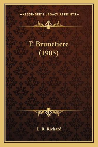 F. Brunetiere (1905)