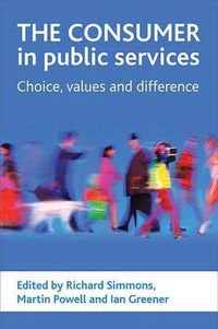 Cover image for The consumer in public services: Choice, values and difference