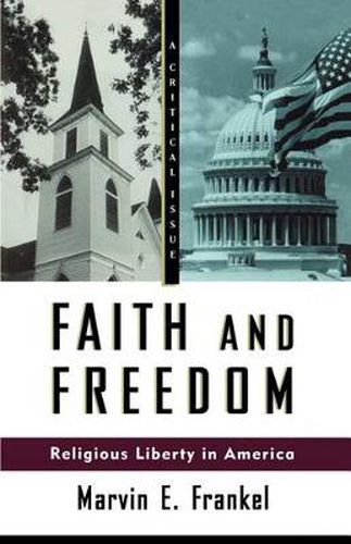 Cover image for Faith and Freedom: Religious Liberty in America