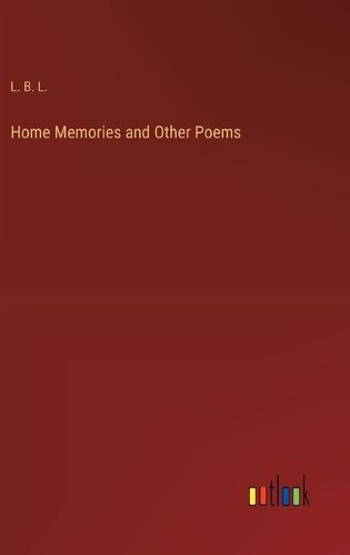 Cover image for Home Memories and Other Poems