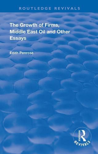 Cover image for The Growth of Firms, Middle East Oil and Other Essays