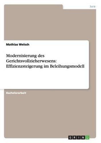 Cover image for Modernisierung des Gerichtsvollzieherwesens: Effizienzsteigerung im Beleihungsmodell
