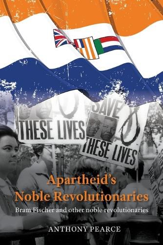 Cover image for Apartheid's Noble Revolutionaries