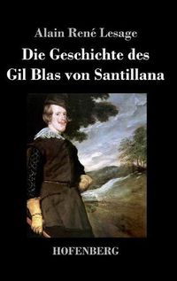 Cover image for Die Geschichte des Gil Blas von Santillana